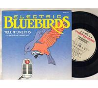 ELECTRIC BLUEBIRDS - ELECTRIC BLUEBIRDS - TELL IT LIKE IT IS - 7 inch vinyl / 45