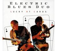 Electric Blues Duo - Lucky at Cards