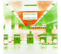 Electric Chairs - So Many Ways [Vinilo]