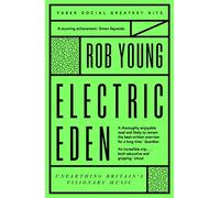 Electric Eden: Unearthing Britain's Visionary Music (Faber Greatest Hits)