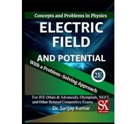 Electric Field and Potential (Concepts and Problems in Physics)