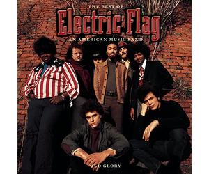 Electric Flag - Best of an American Music Band