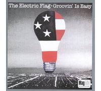 Electric Flag - Groovin' is Easy