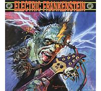 Electric Frankenstein - Burn Bright, Burn Fast