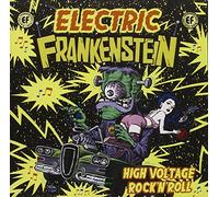 Electric Frankenstein - High Voltage Rock 'N' Roll (The Best Of Electric Frankenstein)