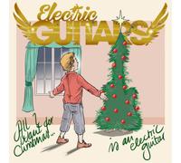 Electric Guitars All I Want for Christmas Is an Electric Guitar (Vinyl)