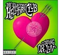 Electric Hellfire Club,the - Calling Dr. Luv