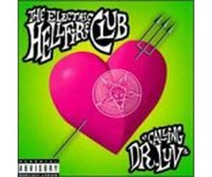 Electric Hellfire Club,the - Calling Dr. Luv