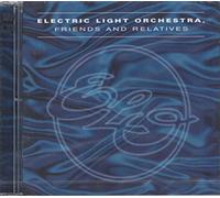 Electric Light Orche - Friends and Relatives