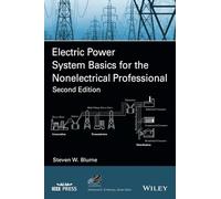 Electric Power System Basics for the Nonelectrical Professional, 2nd Edition (IEEE Press Series on Power and Energy Systems)