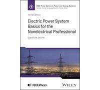 Electric Power System Basics for the Nonelectrical Professional (IEEE Press Series on Power and Energy Systems)