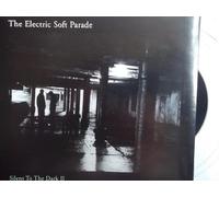 Electric Soft Parade - Silent to the Dark