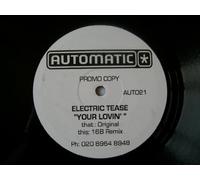 Electric Tease - ELECTRIC TEASE Your Lovin' 12" promo
