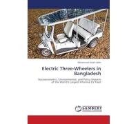 Electric Three-Wheelers in Bangladesh: Socioeconomic, Environmental, and Policy Impacts of the World's Largest Informal EV Fleet