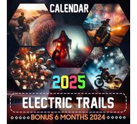 Electric Trails Calendar 2025: 18 Months of Energy in Motion July 2024 to December 2025 Organize with a Large-Sized Highlighting Vibrant Electric Trails Ideal Gifts