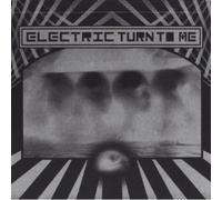 Electric Turn to Me - Electric Turn to Me