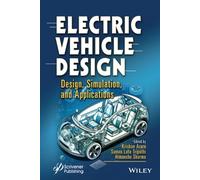 Electric Vehicle Design: Design, Simulation, and Applications