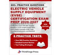 ELECTRIC VEHICLE SUPPLY EQUIPMENT (EVSE) CERTIFICATION EXAM PREP 2026-2027: Complete Study Guide for the EVITP Certification Exam with 800+ Practice ... of NEC Code and Charging Infrastructure