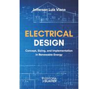 Electrical Design: Concept, Sizing, and Implementation in Renewable Energy