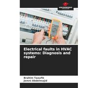 Electrical faults in HVAC systems: Diagnosis and repair