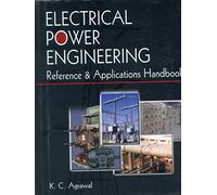 Electrical Power Engineering: Reference & Applications Handbook [Hardcover] [Jan 01, 2017] K.C. Agrawal