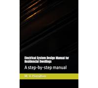 Electrical System Design Manual for Residencial Dwellings: A step-by-step manual