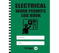 Electrical Work Permits: Essential Compliance Book for Electricians, Contractors & Sites