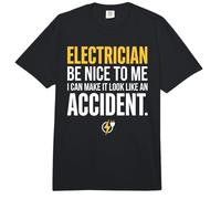 Electrician Be Nice to Me I Can Make It Look Like Accident Comfort Colors Adult Heavyweight T-Shirt