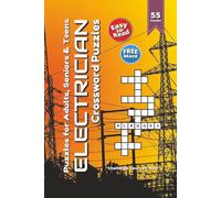 Electrician Crossword Puzzle Book: Electrifying Crossword Puzzles Featuring Electricity, Current, Watts, & More | 6×9 Inches, 110 Pages | 50+ Brain-Boosting Challenges for Holidays, Travel & Downtime