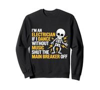Electrician Dancing, Shut The Main Breaker Off - Sudadera