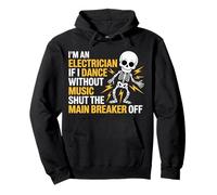 Electrician Dancing, Shut The Main Breaker Off - Sudadera con Capucha