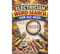 Electrician Word Search for All Ages: Electrical Tools, Wiring & Trade-Themed Brain Games