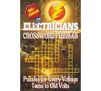 Electricians Crossword Puzzles: For Electricians Who Can’t Resist a Good Connection - One Grid at a Time!