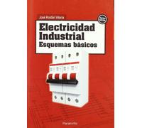 Electricidad industrial. Esquemas básicos (Electricidad y Electrónica)