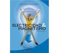 Electricidad & magnetismo (Pequeño ingeniero)