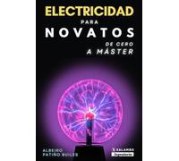 Electricidad para novatos: De cero a máster: De cero a master