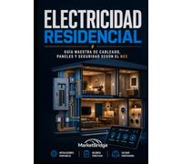 Electricidad Residencial: Guia Maestra de Cableado, Paneles y Seguridad segun el NEC 2026