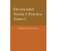 Electricidad Teoría Y Práctica