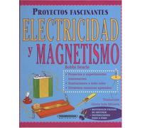 Electricidad y Magnetismo (Proyectos Fascinantes / Fascinating Projects)
