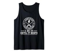 Electricista Certificado I Do It Until It Hertz Funny Electric Camiseta sin Mangas