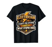 Electricista No Puedo Arreglar estúpido, Pero Puedo Arreglar lo Que Hacer estúpido Camiseta