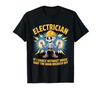 Electricista Papá Nothing Shocks Me Divertido Diseño Eléctrico Camiseta