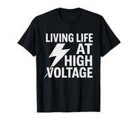 Electricista Que Vive la Vida en el Rayo de Alto Voltaje Camiseta