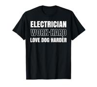 Electricista Trabaja Duro ama a los Perros más - Trade Pride Pet Lover Camiseta