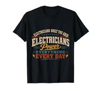 Electricistas alimentan Todo Cada día Retro Camiseta