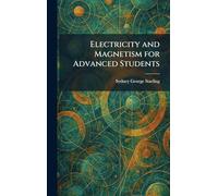 Electricity and Magnetism for Advanced Students