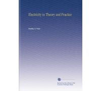 Electricity in Theory and Practice