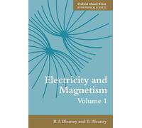 Electricity and Magnetism, Volume 1: Third Edition (Oxford Classic Texts In The Physical Sciences): 01