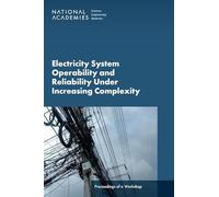 Electricity System Operability and Reliability Under Increasing Complexity: Proceedings of a Workshop