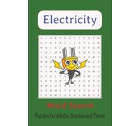 Electricity Word Search Puzzle Book: Word Searches with Easy to Read Print about Electrical Words, and More | 6x9 inches, 110 pages | 50+ Puzzles... Gift for Vacations, Holidays and Down Time.